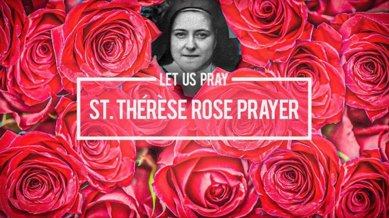 Let Us Pray – St. Thérèse Rose Prayer